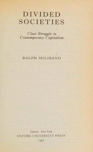 Divided Societies: Class Struggle in Contemporary Capitalism