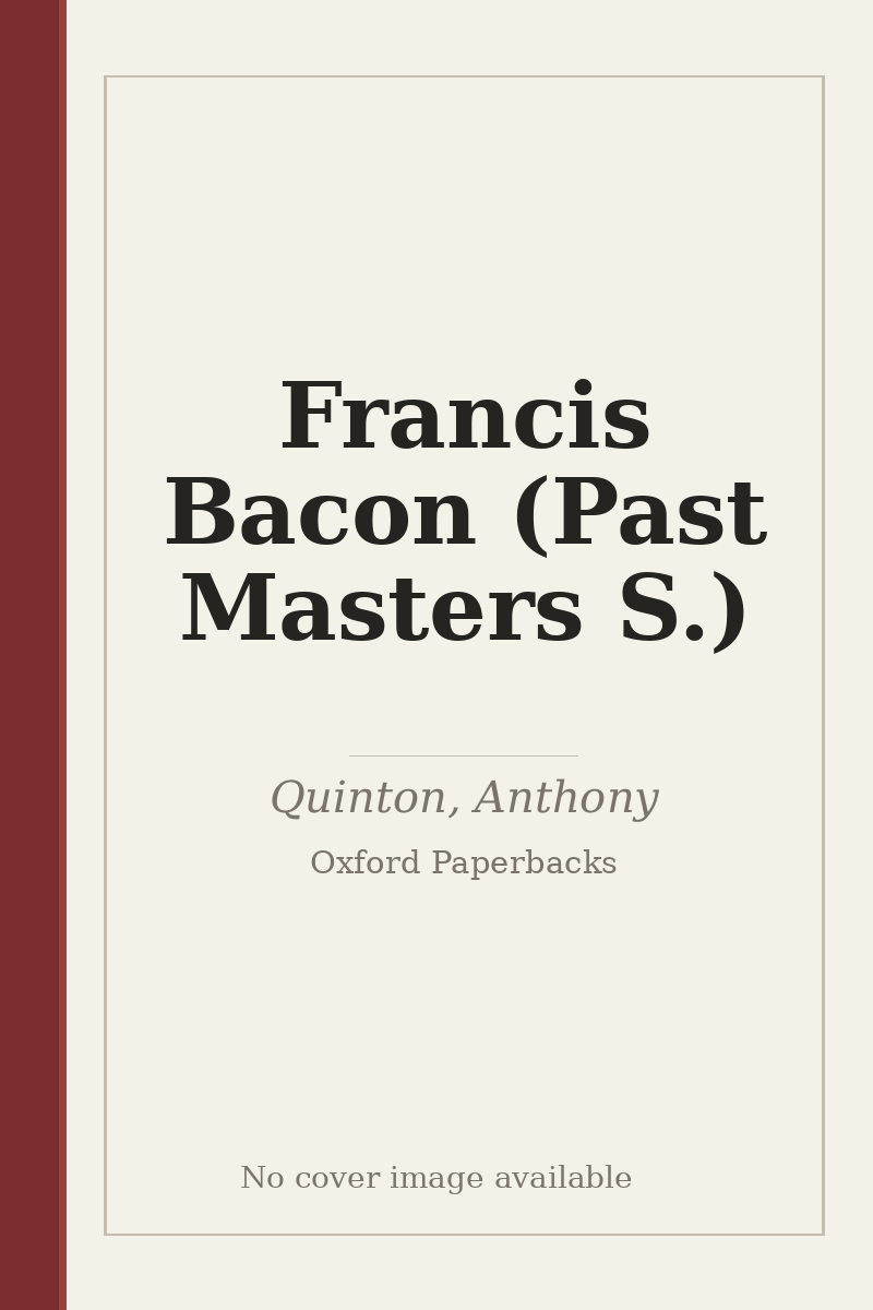 Francis Bacon (Past Masters S.) - no cover image available