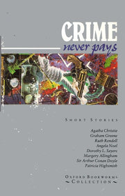 Oxford Bookworms Collection: Crime Never Pays: short stories