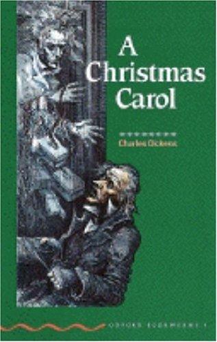 A Christmas Carol: Stage 3 (Oxford Bookworms, Green S.)