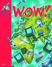 WOW!: 1: Student's Book: Pupil's Book 1: Level 1 (WOW!: Window on the World)