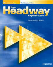New Headway: Pre-Intermediate: Workbook (with Key)