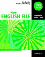 New English File: Intermediate: Student's Book: Six-level general English course for adults