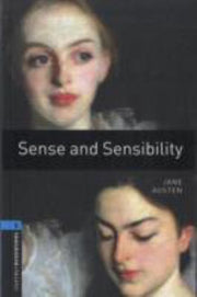 Oxford Bookworms Library: Level 5:: Sense and Sensibility (Oxford Bookworms ELT)