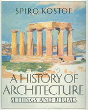 The History of Architecture: Settings and Rituals