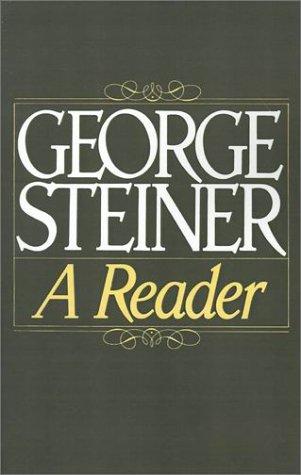 George Steiner: A Reader