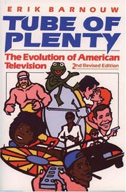 Tube of Plenty: The Evolution of American Television