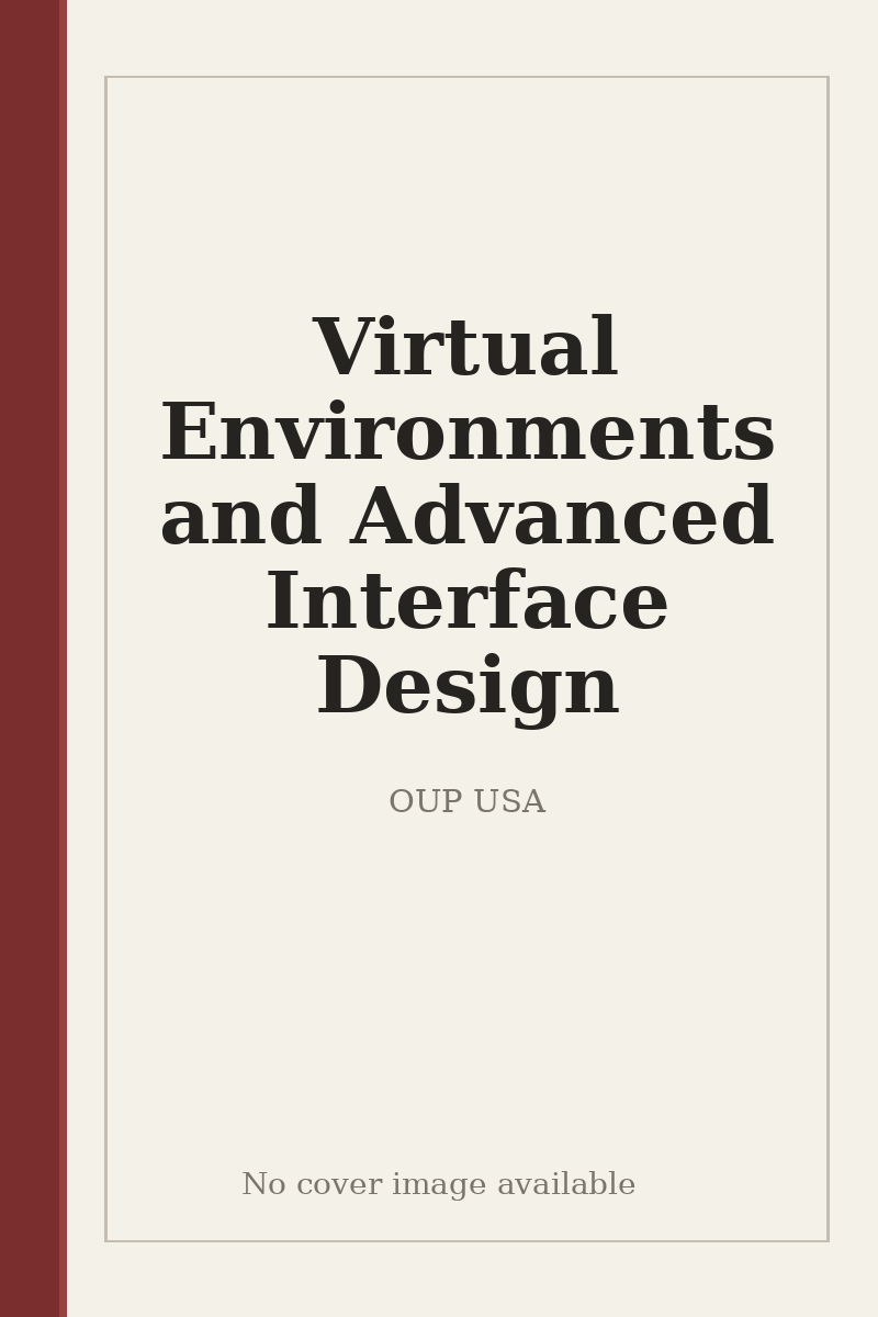 Virtual Environments and Advanced Interface Design - no cover image available