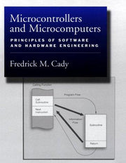 Microcomputers and Microcontrollers: Principles of Software and Hardware Engineering
