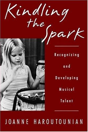Kindling the Spark: Recognizing and Developing Musical Talent
