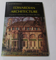 Edwardian Architecture: A Handbook to Building Design in Britain 1890-1914