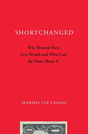 Shortchanged: Why Women Have Less Wealth and What Can Be Done about It