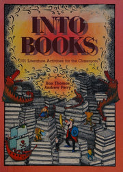 Into Books: 101 Literature Activities for the Classroom