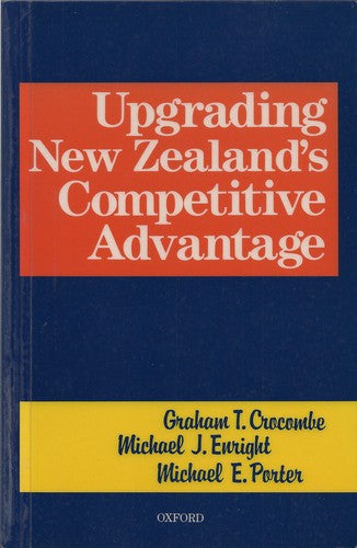Upgrading New Zealand's Competitive Advantage