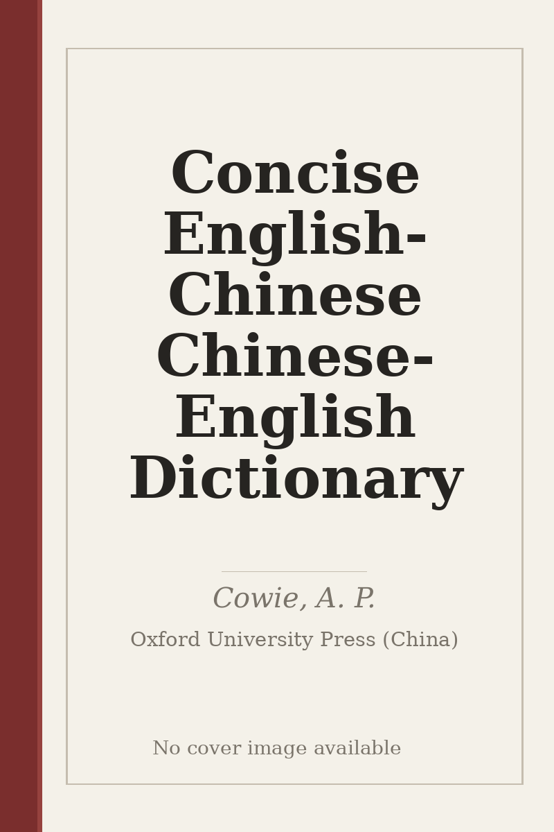 Concise English-Chinese Chinese-English Dictionary - no cover image available