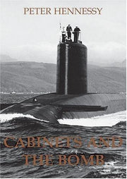 Cabinets and the Bomb: 11 (British Academy Occasional Papers)