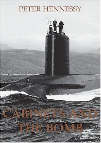 Cabinets and the Bomb: 11 (British Academy Occasional Papers)