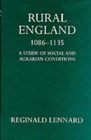 Rural England, 1086-1135 (Oxford University Press academic monograph reprints)