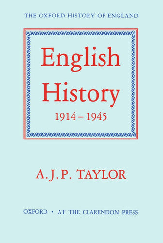 English History 1914-1945: 15 (Oxford History of England)