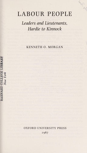 Labour People: Leaders and Lieutenants, Hardie to Kinnock