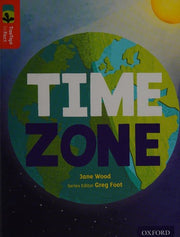 Oxford Reading Tree TreeTops inFact: Level 13: Time Zone