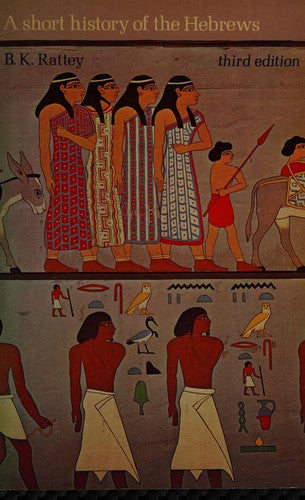 A Short History of the Hebrews: From the Patriarchs to Herod the Great