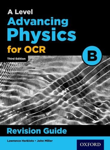 OCR A Level Advancing Physics Revision Guide: Get Revision with Results (Advancing Physics Second Edition)