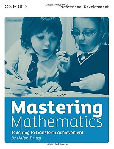 Mastering Mathematics: Teaching to Transform Achievement