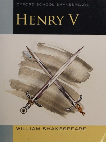 Oxford School Shakespeare: Henry V