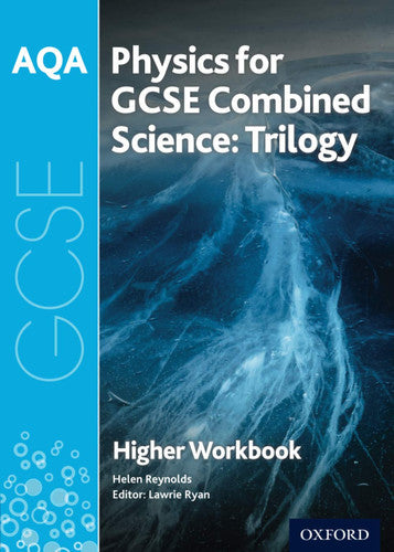 AQA Physics for Combined Science: Higher Workbook (AQA GCSE Science 3rd Edition)