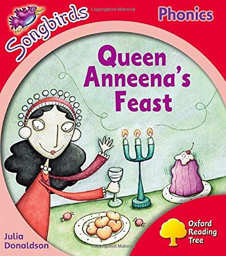 Oxford Reading Tree Songbirds Phonics: Level 4: Queen Anneena's Feast
