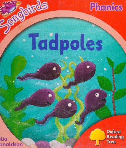 Oxford Reading Tree Songbirds Phonics: Level 4: Tadpoles