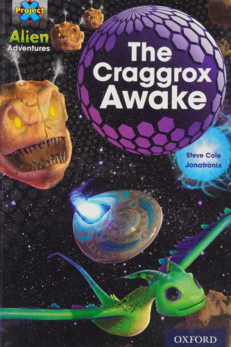 Project X Alien Adventures: Brown Book Band, Oxford Level 11: The Craggrox Awake
