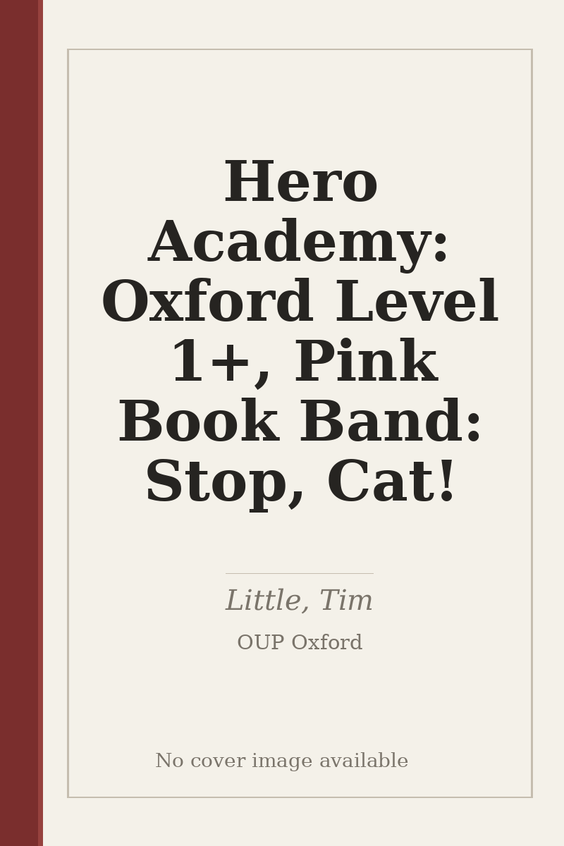 Hero Academy: Oxford Level 1+, Pink Book Band: Stop, Cat! - no cover image available