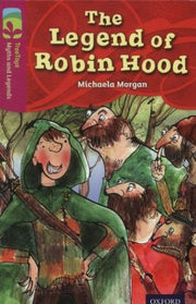 Oxford Reading Tree TreeTops Myths and Legends: Level 10: The Legend Of Robin Hood