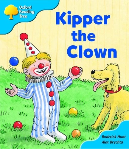 Oxford Reading Tree: Stage 3: More Storybooks: Kipper The Clown