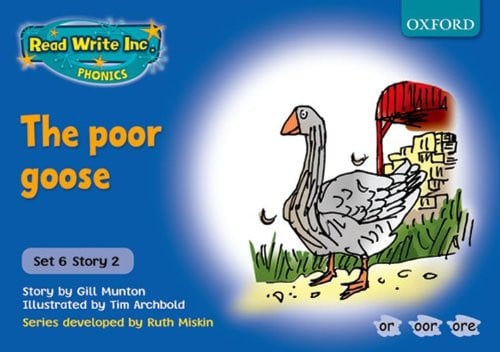 Read Write Inc. Phonics: Blue Set 6 Storybooks. The Poor Goose