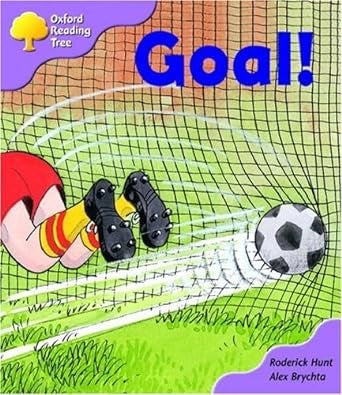 Oxford Reading Tree: Stage 1+: More Patterned Stories: Goal!