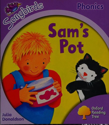 Oxford Reading Tree: Stage 1+: Songbirds: Sam's Pot