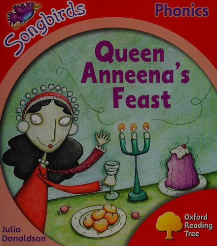 Oxford Reading Tree: Level 4: Songbirds: Queen Anneena's Feast