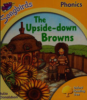 Oxford Reading Tree: Stage 5: Songbirds: The Upside Down Browns
