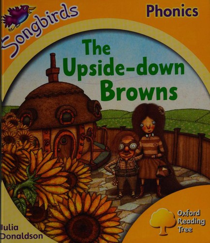 Oxford Reading Tree: Stage 5: Songbirds: The Upside Down Browns
