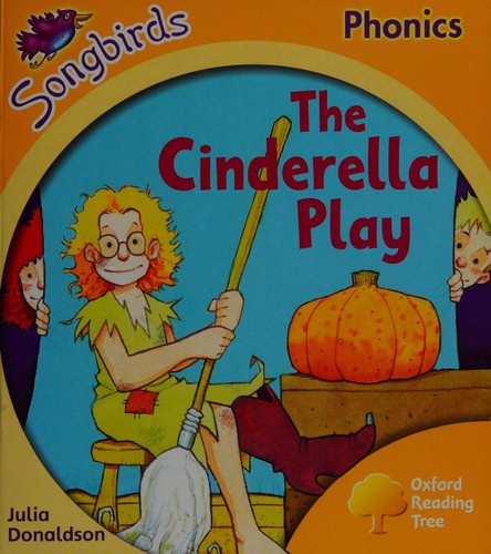 Oxford Reading Tree: Stage 5: Songbirds: The Cinderella Play