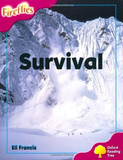 Oxford Reading Tree: Level 10: Fireflies: Survival (Fireflies Non-Fiction)