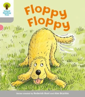 Oxford Reading Tree: Level 1: First Words: Floppy Floppy (Oxford Reading Tree, Biff, Chip and Kipper Stories New Edition 2011)