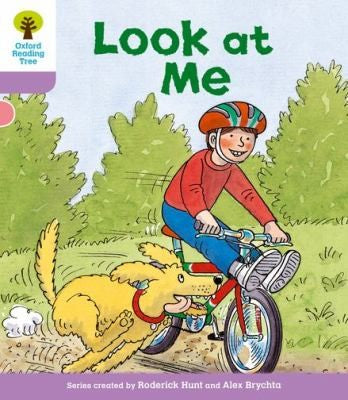Oxford Reading Tree: Level 1+: First Sentences: Look At Me (Oxford Reading Tree, Biff, Chip and Kipper Stories New Edition 2011)