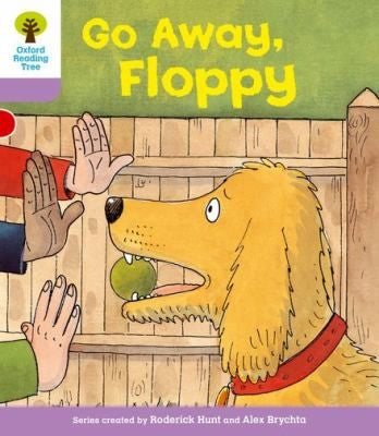 Oxford Reading Tree: Level 1+: First Sentences: Go Alway Floppy (Oxford Reading Tree, Biff, Chip and Kipper Stories New Edition 2011)