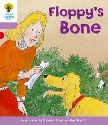 Oxford Reading Tree: Level 1+: More First Sentences B: Floppy's Bone (Oxford Reading Tree, Biff, Chip and Kipper Stories New Edition 2011)