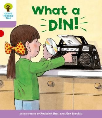 Oxford Reading Tree: Level 1+: More First Sentences C: What a Din! (Oxford Reading Tree, Biff, Chip and Kipper Stories New Edition 2011)