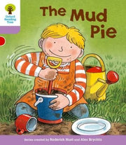 Oxford Reading Tree: Level 1+: More First Sentences C: Mud Pie (Oxford Reading Tree, Biff, Chip and Kipper Stories New Edition 2011)